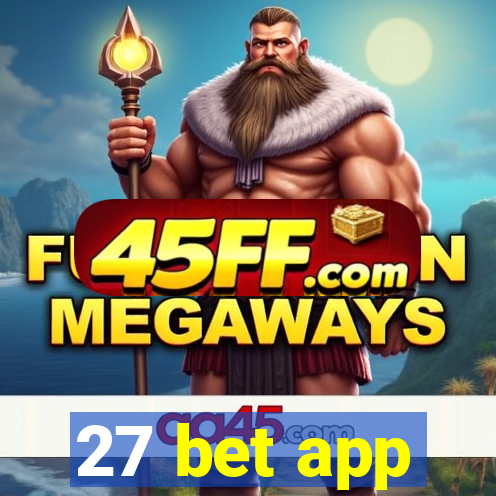 27 bet app